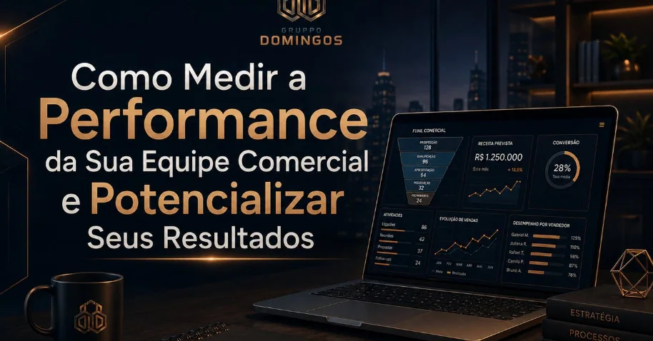 Capa oficial do artigo Como Medir a Performance da Sua Equipe Comercial